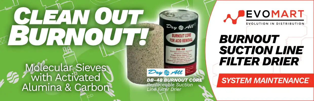 Image of the Dry All DB-48 Burnout Core, with captions: Clean out burnout! Molecular sieves with activated alumina and carbon. Burnout suction line filter drier. System maintenance. Evomart.co.uk