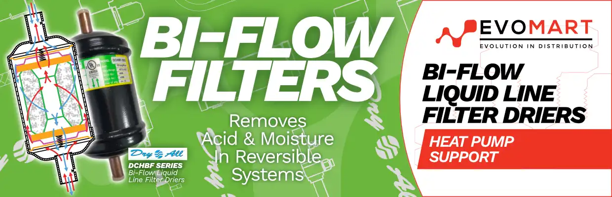 Image of a Dry All DCHBF series bi-flow liquid line filter drier with captions: Bi-Flow Filters. Removes acid & moisture in reversible systems. Bi-Flow Liquid Line Filter Driers. Heat pump support.